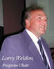 Larry Weldon, Program Chair